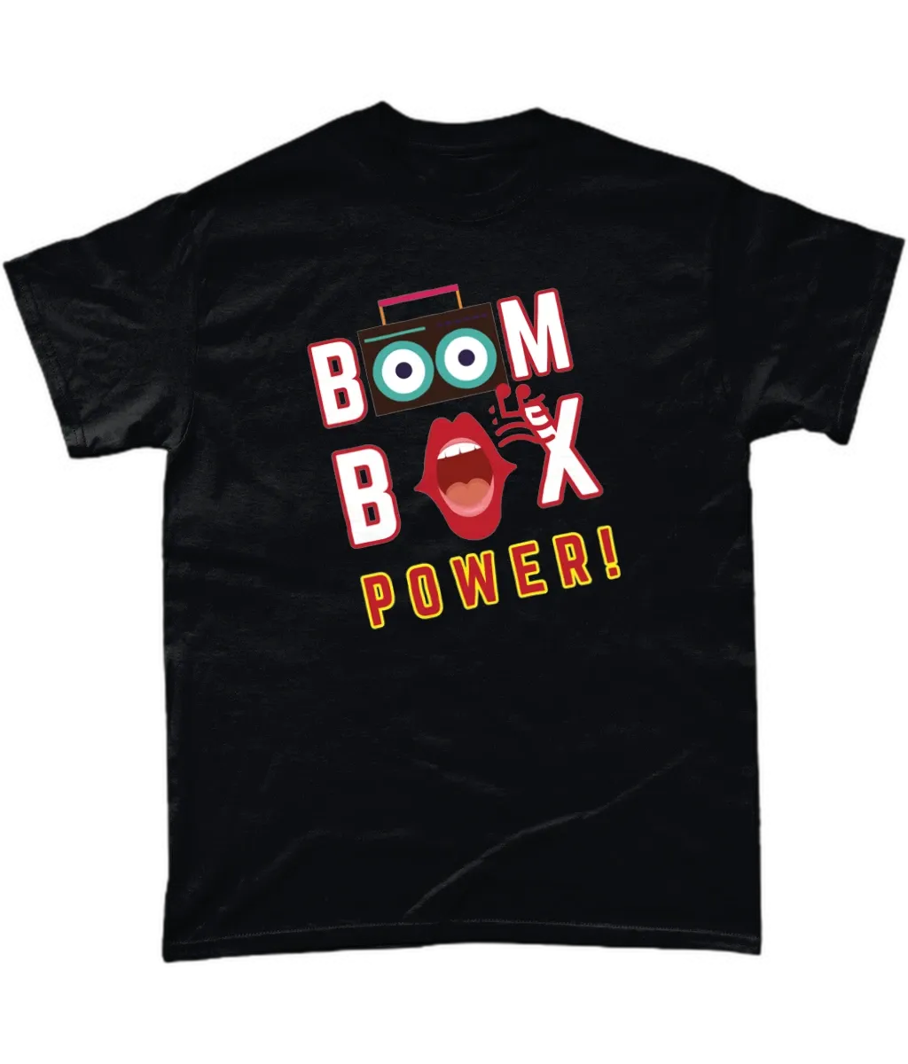Black T-shirt says BOOM BOX POWER! A boombox, the speakers make the Os in the word BOOM, a mouth indicating its singing as the O in BOX