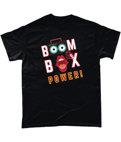 Black T-shirt says BOOM BOX POWER! A boombox, the speakers make the Os in the word BOOM, a mouth indicating its singing as the O in BOX