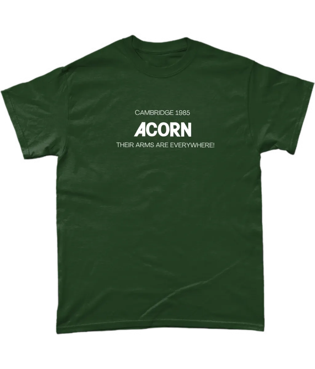 Green  t shirt saying Cambridge 1985 ACORN  Their ARMS are Everywhere!