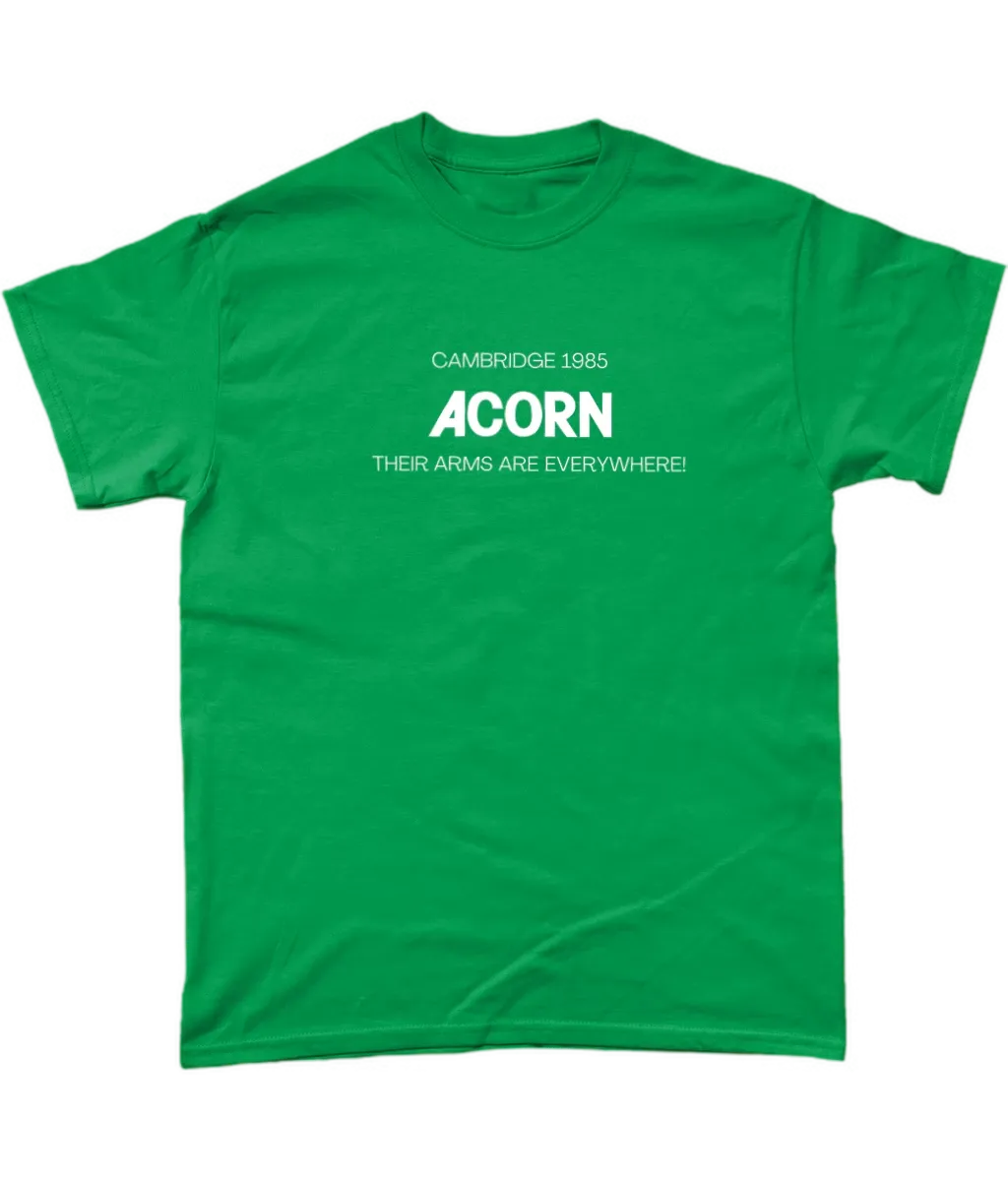 Bright green t shirt saying Cambridge 1985 ACORN  Their ARMS are Everywhere!