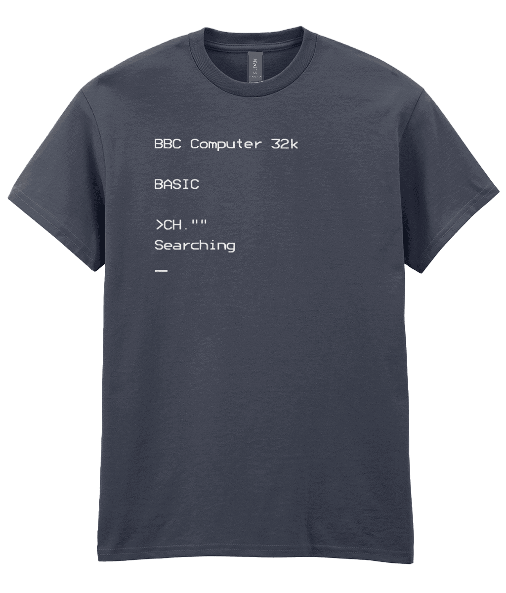 Dark Heather (dark grey T-shirt featuring white BBC Micro boot-up screen text with the BASIC prompt,the CHAIN  command shortened to CH.””, and blinking cursor; nostalgic design for vintage computing fans.
