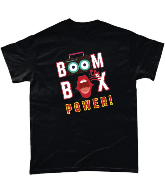 Black T-shirt says BOOM BOX POWER! A boombox, the speakers make the Os in the word BOOM, a mouth indicating its singing as the O in BOX