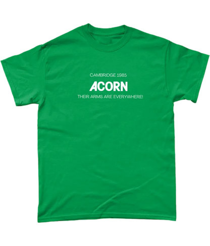 Bright green t shirt saying Cambridge 1985 ACORN  Their ARMS are Everywhere!